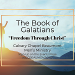 “Freedom Through Christ” A Men’s Bible Study Through the Book of Galatians