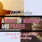 “CCB Ladies Night of Worship and Prayer”
